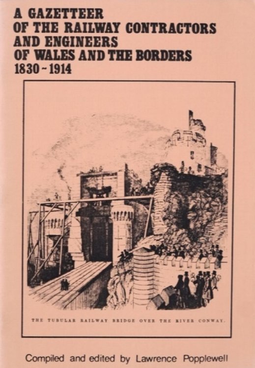 A Gazetteer of the Railway Contractors and Engineers of Wales and the Borders, 1830-1914
