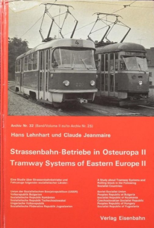 Image for Strassenbahn-Betriebe in Osteuropa II / Tramway Systems of Eastern Europe II / Archiv Nr. 32 (Band / Volume II zu/to Archiv Nr. 25) Strassenbahn-Betriebe in Osteuropa II / Tramway Systems of Eastern Europe II / Archiv Nr. 32 (Band / Volume II zu/to Archiv Nr. 25)