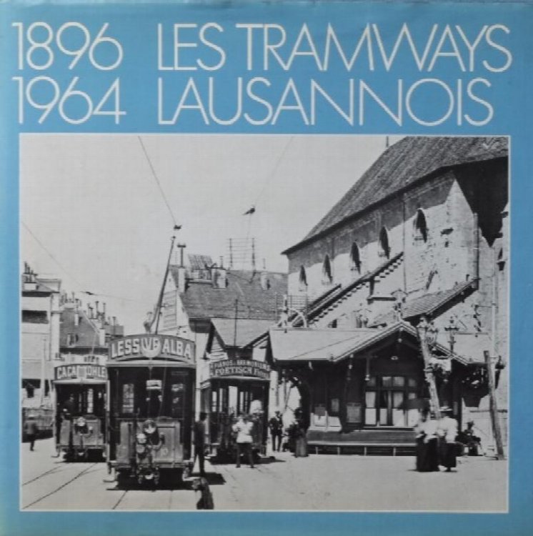 LES TRAMWAYS LAUSANNOIS 1896-1964