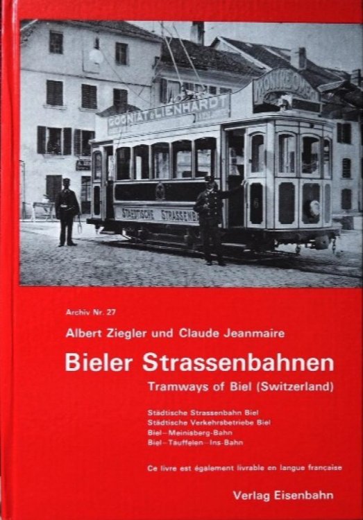 TRAMWAYS DE BIENNE : TRAMWAYS OF BIEL