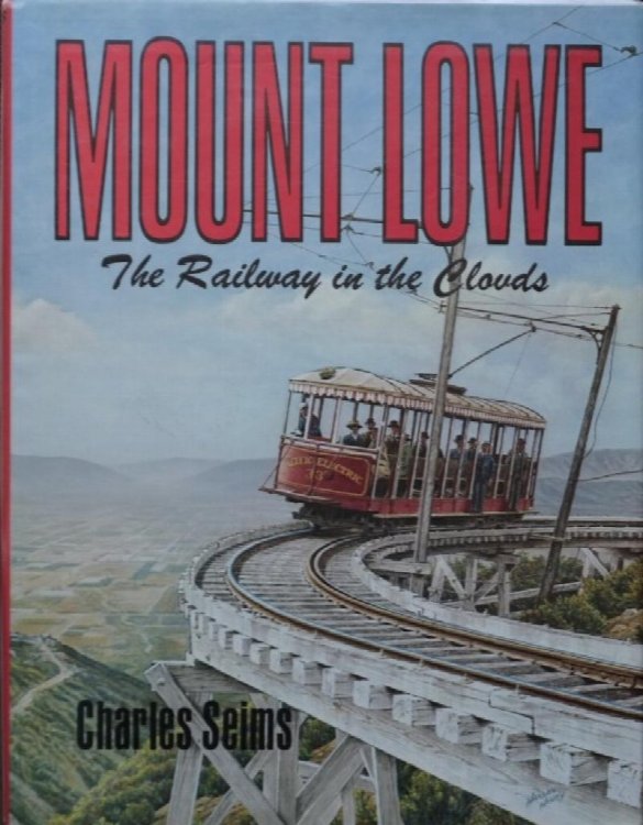 Mount Lowe : the Railway in the Clouds
