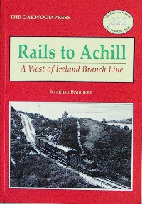 Rails to Achill l: A West of Ireland Branch Line