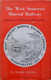 THE WEST SOMERSET MINERAL RAILWAY