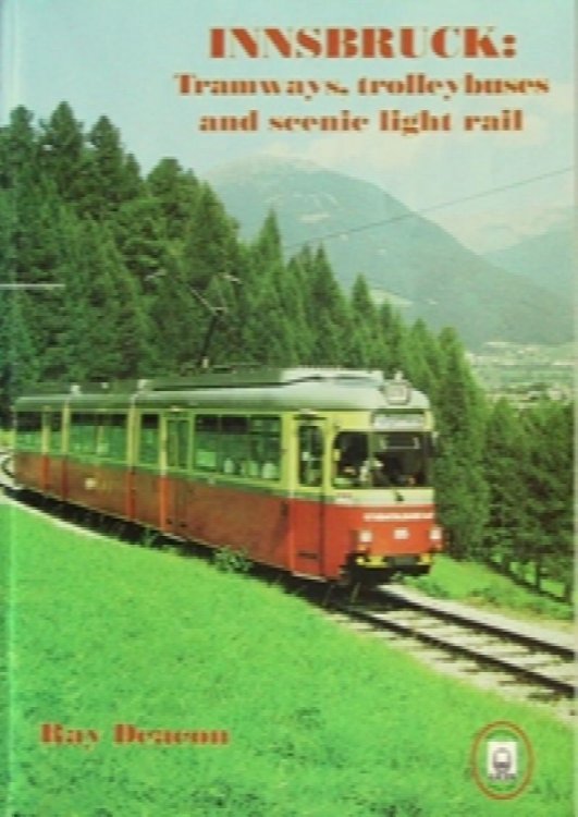 INNSBRUCK: TRAMWAYS, TROLLEYBUSES AND SCENIC LIGHT RAIL