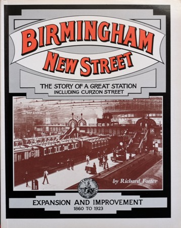 Birmingahm New Street 2 : Expenasion and Improvement 1860 to 1923