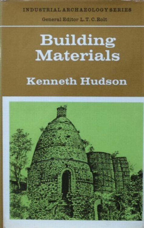 Building Materials : Industrial Archaeology Series