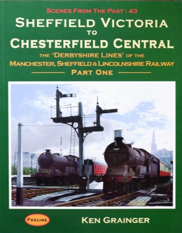 SHEFFIELD VICTORIA TO CHESTERFIELD CENTRAL Part One