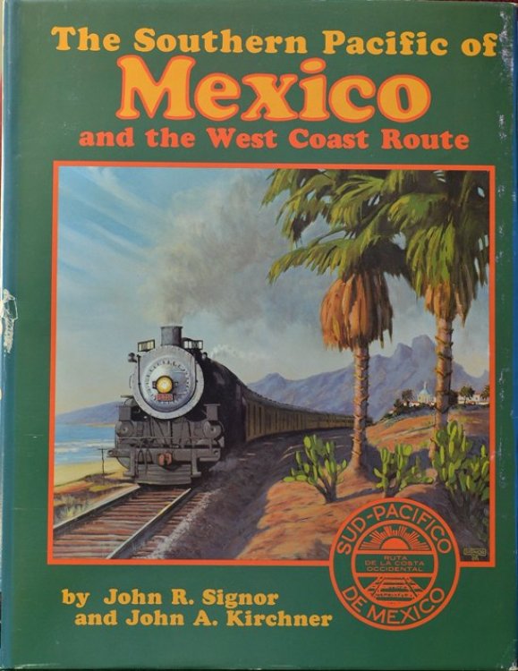 The Southern Pacific of Mexico and the West Coast Route