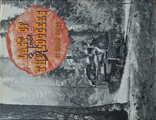 Last of the 3 Foot Loggers