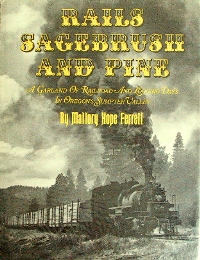 RAILS, SAGEBRUSH AND PINE