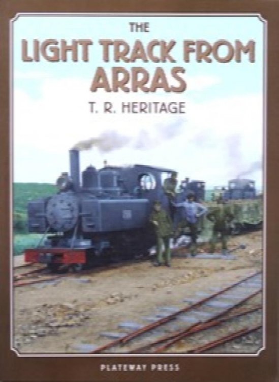 THE LIGHT TRACK FROM ARRAS (Narrow Gauge at War 3)