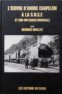L'Oeuvre d'Andre Chapelon a la S.N.C.F. et son influence Mondiale