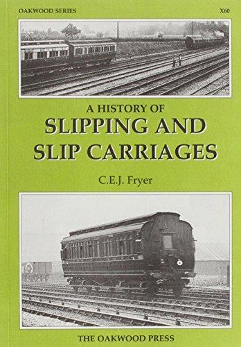 A History of Slipping and Slip Carriages