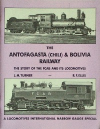 The Antofagasta (Chili) and Bolivia Railway