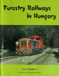 FORESTRY RAILWAYS IN HUNGARY