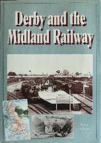 DERBY AND THE MIDLAND RAILWAY