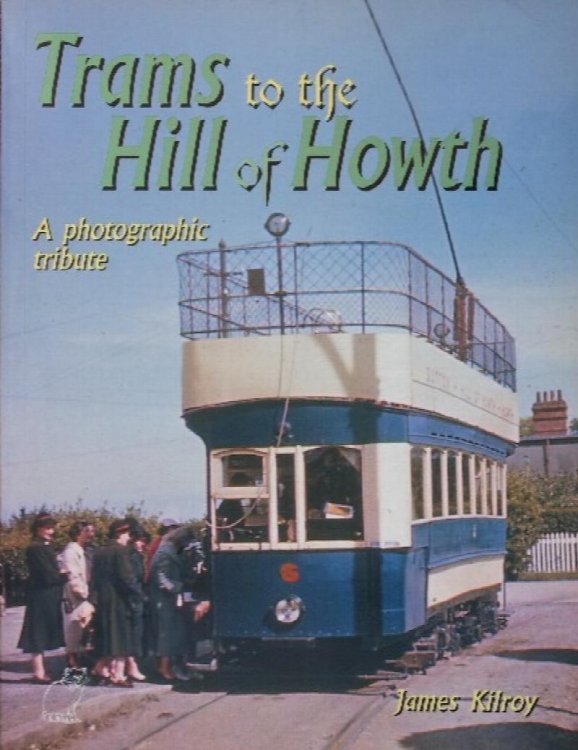 TRAMS TO THE HILL OF HOWTH