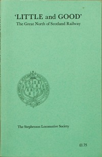LITTLE AND GOOD - THE GREAT NORTH OF SCOTLAND RAILWAY