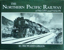 THE NORTHERN PACIFIC RAILWAY OF McGEE AND NIXON