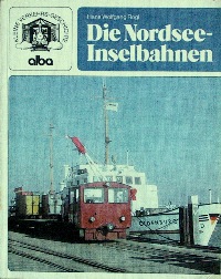 Die Nordsee-Inselbahnen