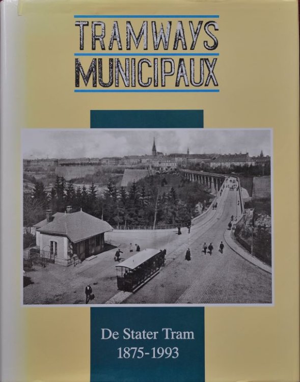 de Stater Tram 1875-1993