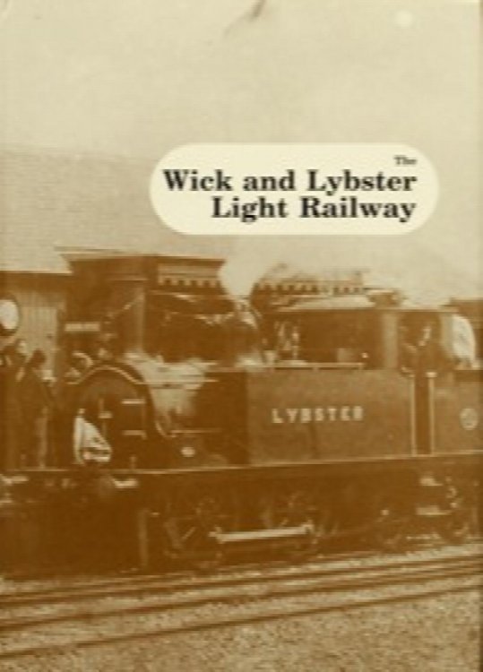 Image for THE WICK AND LYBSTER LIGHT RAILWAY THE WICK AND LYBSTER LIGHT RAILWAY
