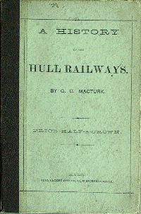 A HISTORY OF THE HULL RAILWAYS