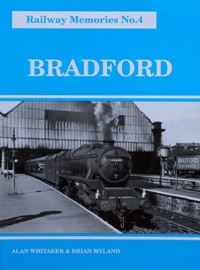 RAILWAY MEMORIES No.4 - BRADFORD