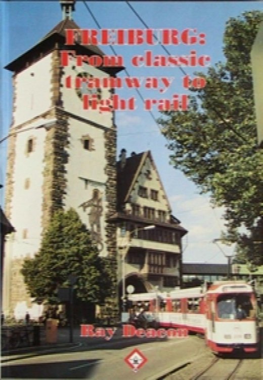 FREIBURG : FROM CLASSIC TRAMWAY TO LIGHT RAIL
