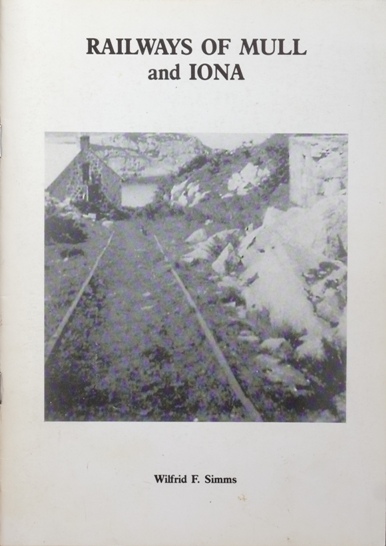 RAILWAYS OF MULL AND IONA