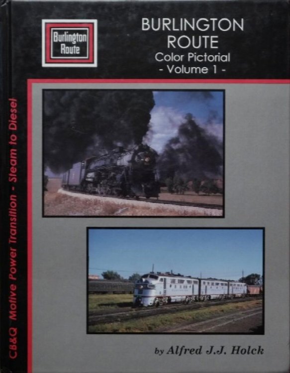 Burlington Route Color Pictorial Volume 1
