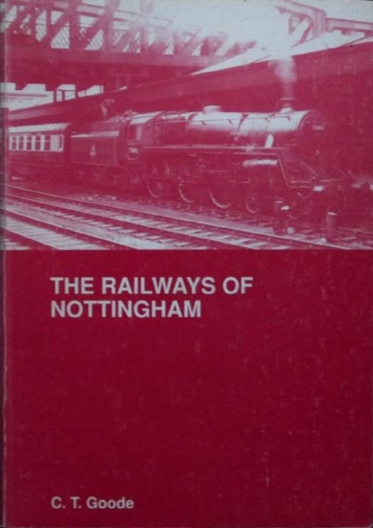 Image for THE RAILWAYS OF NOTTINGHAM THE RAILWAYS OF NOTTINGHAM