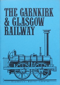 THE GARNKIRK & GLASGOW RAILWAY