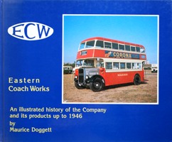 EASTERN COACH WORKS Volume I