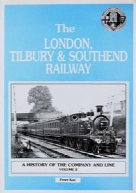The London Tilbury & Southend Railway: A History of the Company and Line Volume Two : 1893-1912