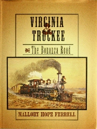VIRGINIA & TRUCKEE - THE BONANZA ROAD
