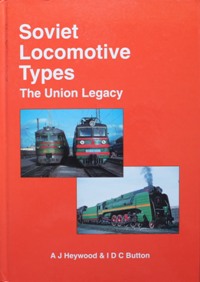 SOVIET LOCOMOTIVE TYPES - THE UNION LEGACY