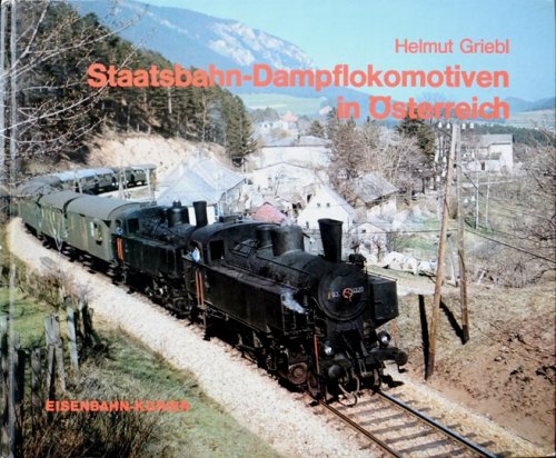 STAATSBAHN-DAMPFLOKOMOTIVEN IN OSTERREICH