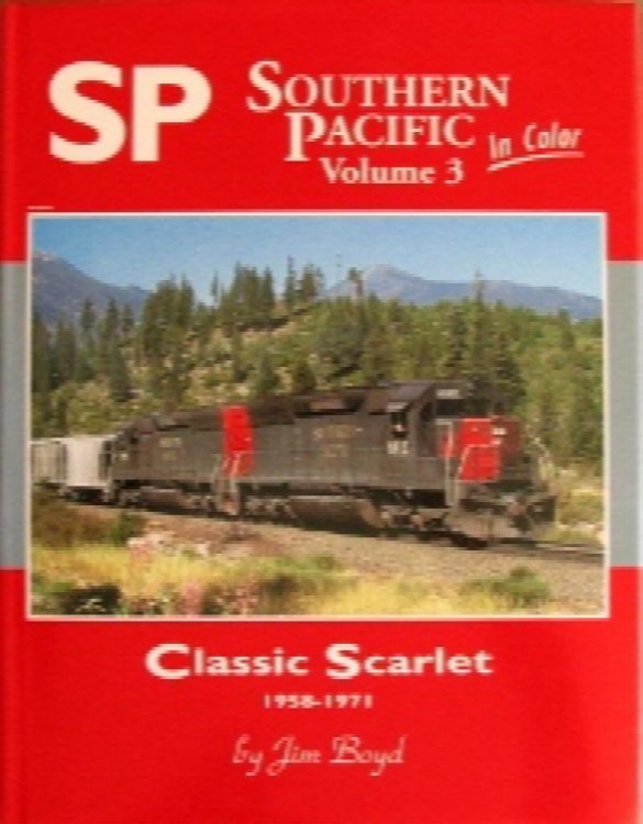 Southern Pacific in Color Volume 3 : Classic Scarlet 1958-1971