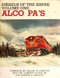 DIESELS OF THE ESPEE Volume One: ALCO PA's