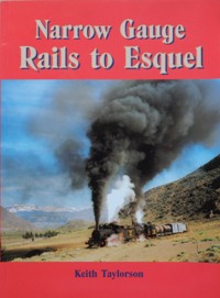 NARROW GAUGE RAILS TO ESQUEL