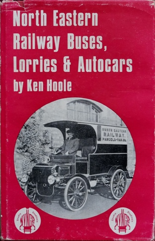 NORTH EASTERN RAILWAY BUSES, LORRIES AND AUTOCARS