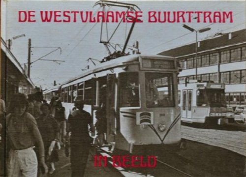 De Westvlaamse buurttram in Beeld