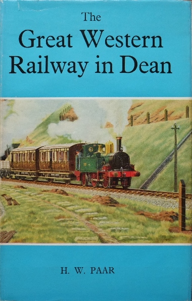 THE GREAT WESTERN RAILWAY IN DEAN