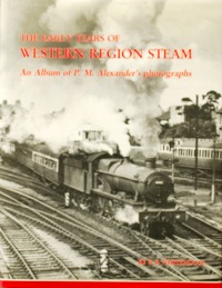 THE EARLY YEARS OF WESTERN REGION STEAM