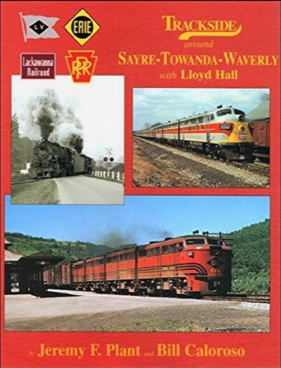 Trackside Around Sayre-Towanda-Waverly with Lloyd Hall