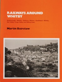 RAILWAYS AROUND WHITBY