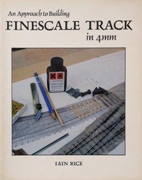 An Approach to Building Finescale Track in 4mm
