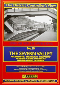 THE DISTRICT CONTROLLER'S VIEW - No.10 THE SEVERN VALLEY