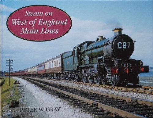 STEAM ON WEST OF ENGLAND MAIN LINES